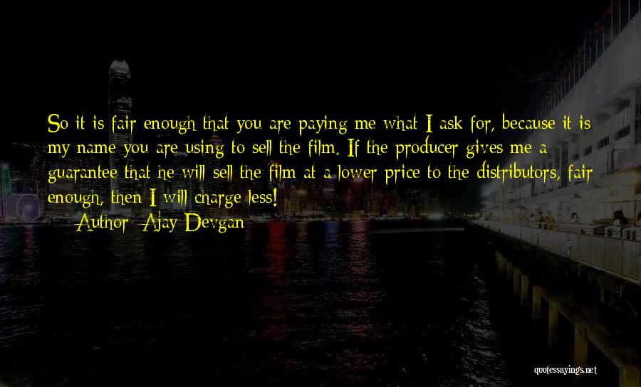 Ajay Devgan Quotes 2233390