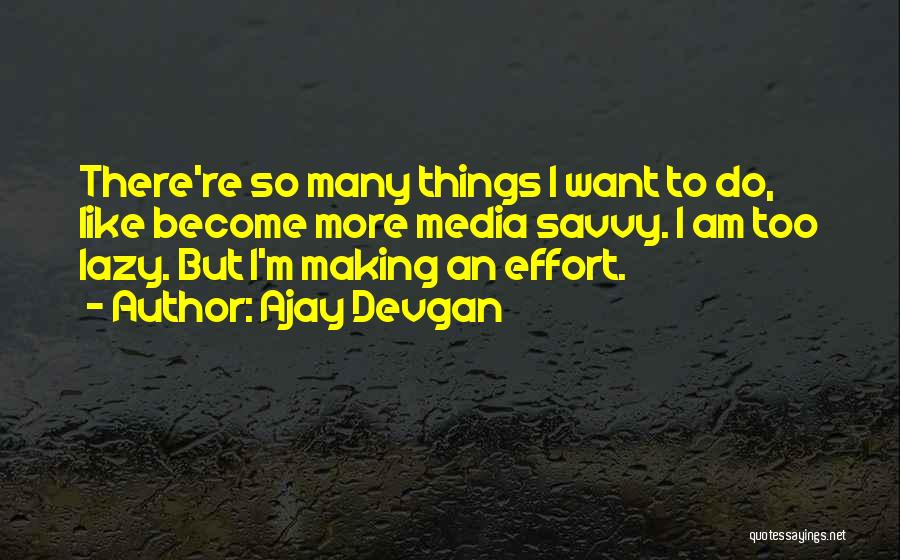 Ajay Devgan Quotes 930214