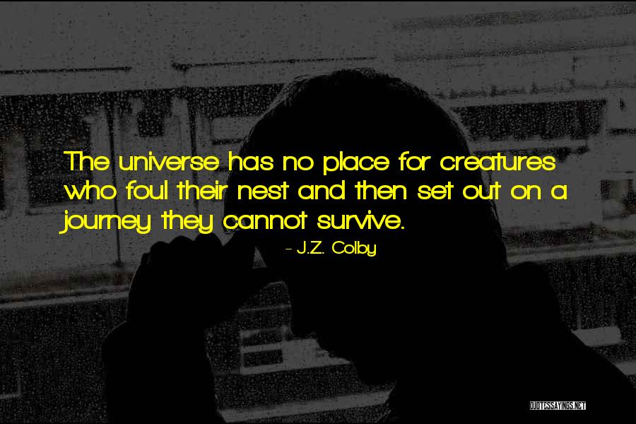 Ajay Kumar Bhalla Quotes By J.Z. Colby Ajay Kumar Bhalla Quotes By J.Z. Colby