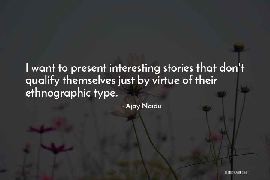 Ajay Naidu Quotes 1609457 Ajay Naidu Quotes 1609457