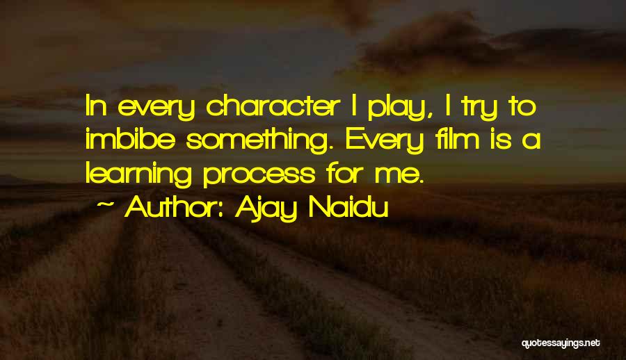 Ajay Naidu Quotes 1690786