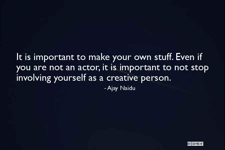 Ajay Naidu Quotes 218745 Ajay Naidu Quotes 218745