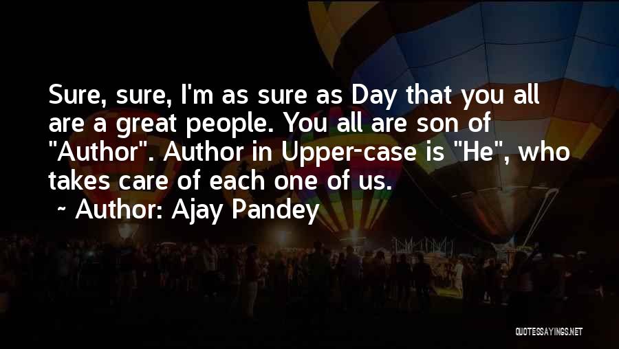 Ajay Pandey Quotes 1953088