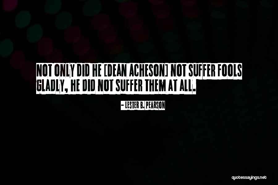 Ajaye Halperin Quotes By Lester B. Pearson Ajaye Halperin Quotes By Lester B. Pearson