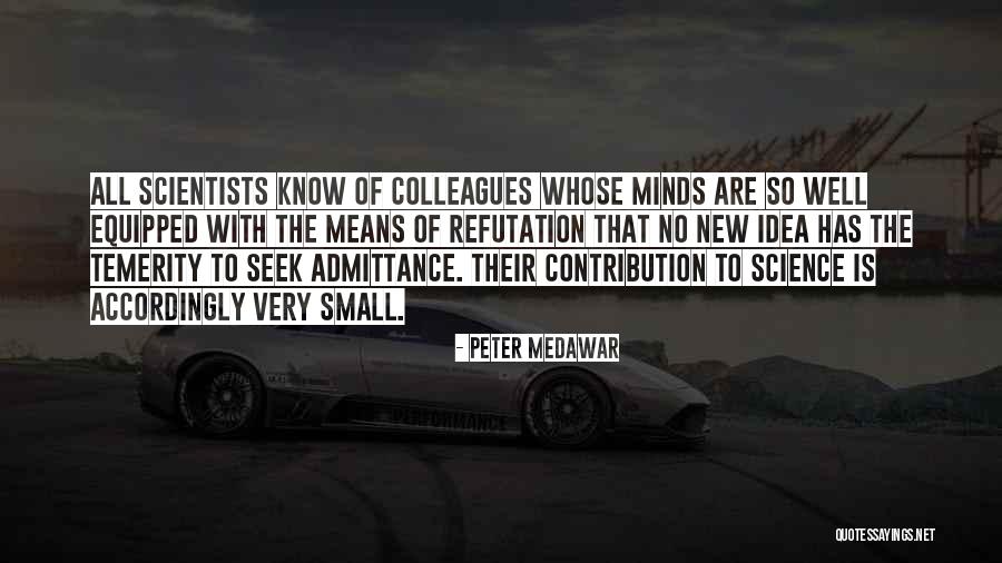 Ajaye Halperin Quotes By Peter Medawar Ajaye Halperin Quotes By Peter Medawar
