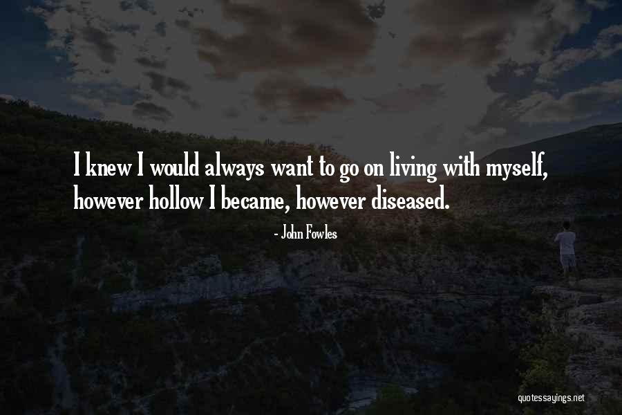 Ajaye Watches Quotes By John Fowles Ajaye Watches Quotes By John Fowles