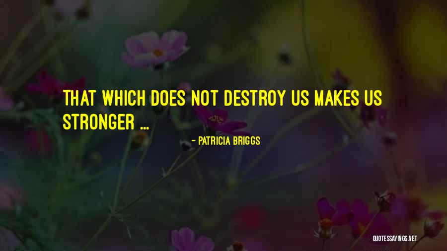 Ajaye Watches Quotes By Patricia Briggs Ajaye Watches Quotes By Patricia Briggs