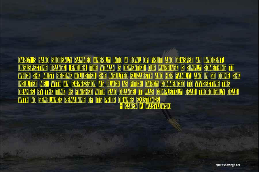 Ajedrez Quotes By Karen V. Wasylowski Ajedrez Quotes By Karen V. Wasylowski