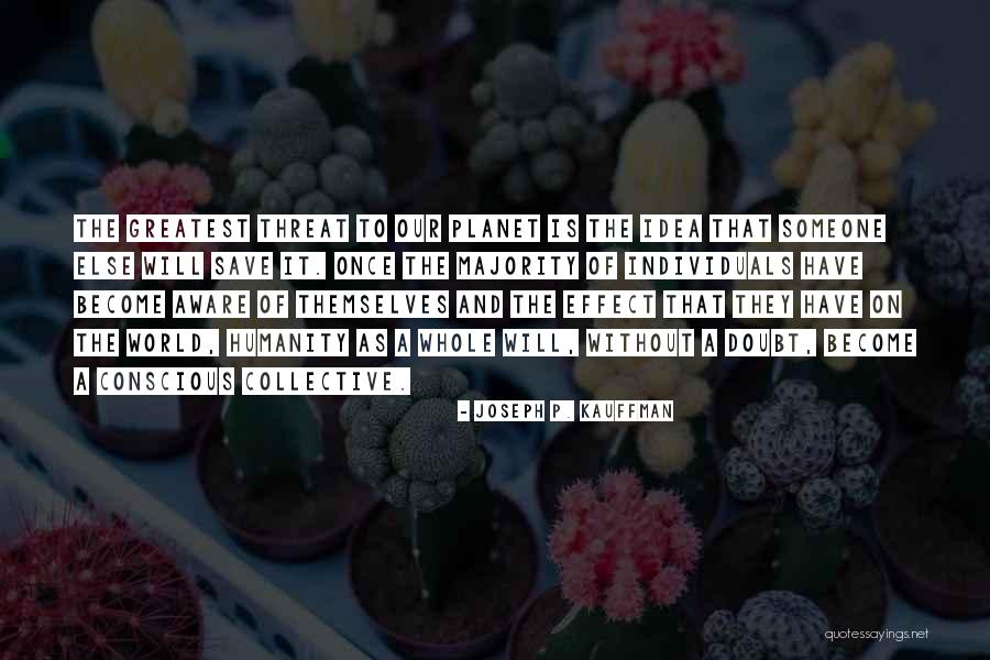 Ajeeb Daastaan Quotes By Joseph P. Kauffman Ajeeb Daastaan Quotes By Joseph P. Kauffman