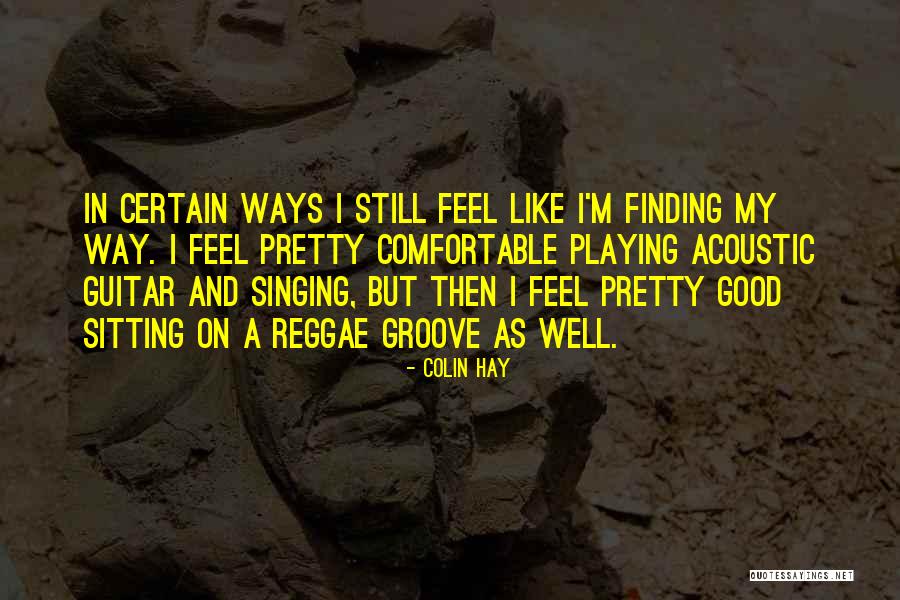 Ajeeb Dastan Quotes By Colin Hay Ajeeb Dastan Quotes By Colin Hay