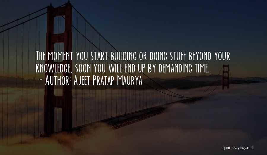 Ajeet Pratap Maurya Quotes 1213962