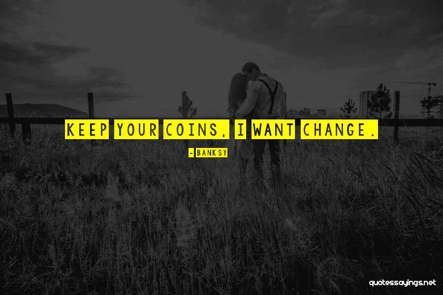 Ajemian Nancy Quotes By Banksy Ajemian Nancy Quotes By Banksy