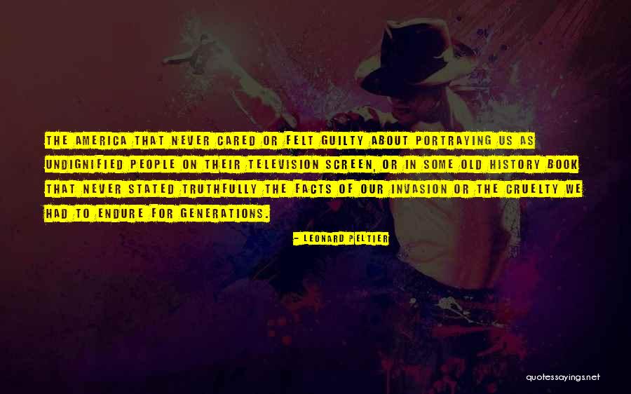 Ajenas In English Quotes By Leonard Peltier Ajenas In English Quotes By Leonard Peltier