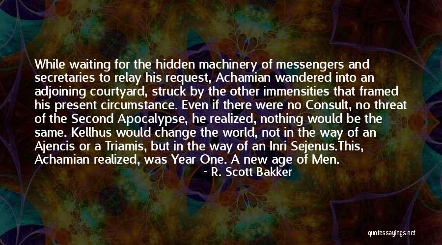 Ajencis Quotes By R. Scott Bakker Ajencis Quotes By R. Scott Bakker