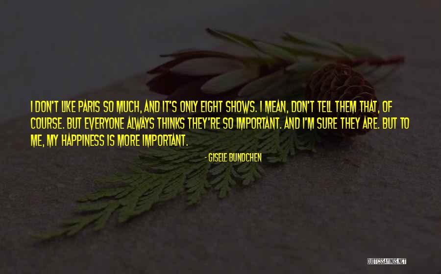Ajene Harris Quotes By Gisele Bundchen Ajene Harris Quotes By Gisele Bundchen