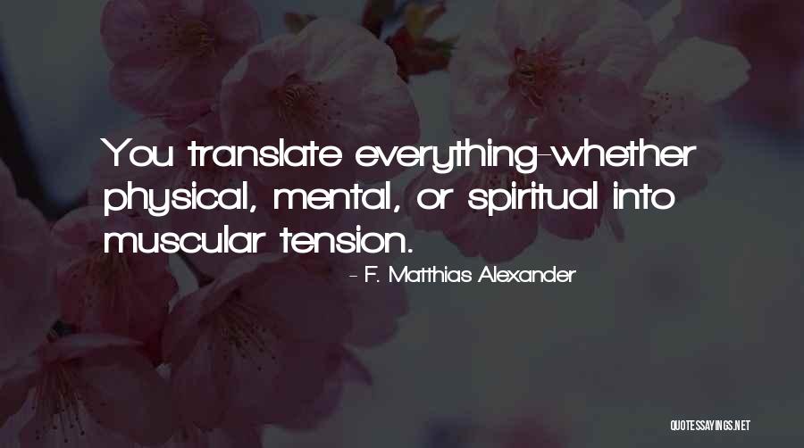 Ajetreo En Quotes By F. Matthias Alexander Ajetreo En Quotes By F. Matthias Alexander