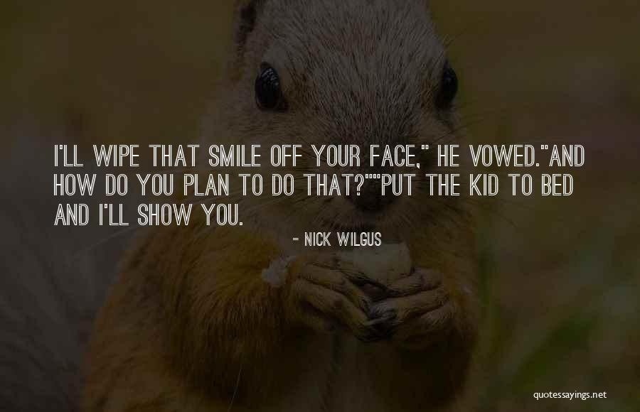 Ajetul Quotes By Nick Wilgus Ajetul Quotes By Nick Wilgus
