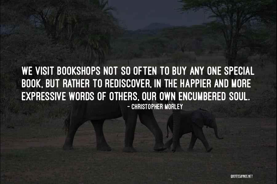 Ajial Al Quotes By Christopher Morley Ajial Al Quotes By Christopher Morley