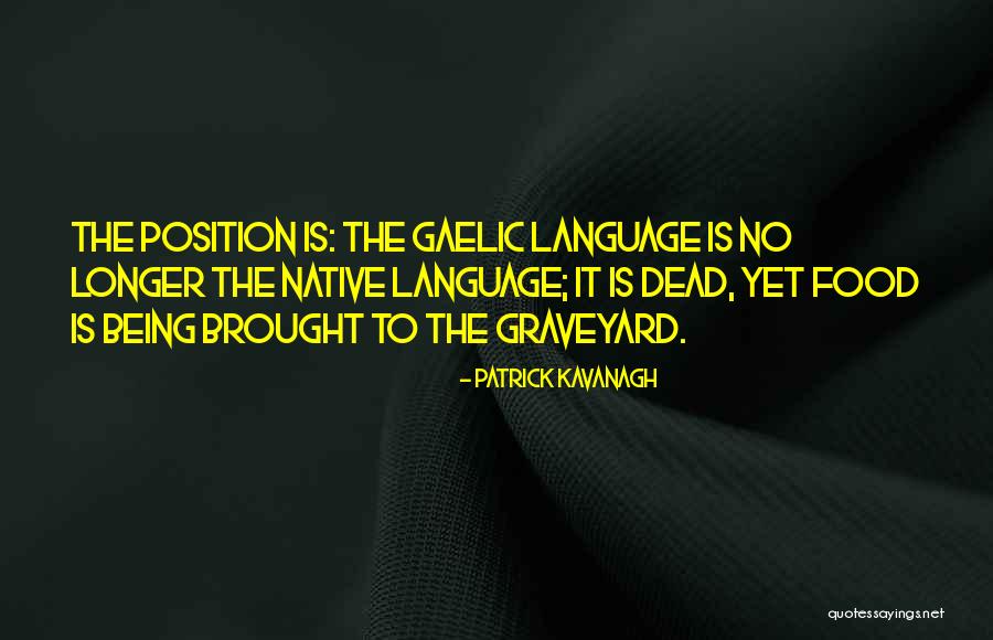 Ajices Quotes By Patrick Kavanagh Ajices Quotes By Patrick Kavanagh