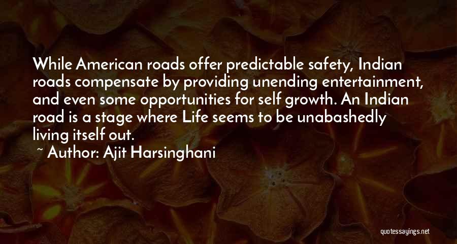 Ajit Harsinghani Quotes 1597653