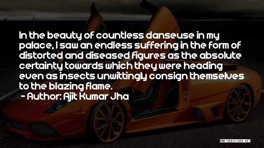 Ajit Kumar Jha Quotes 306576