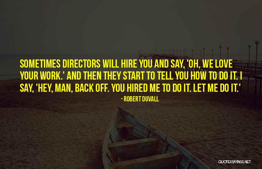 Ajith Shalini Quotes By Robert Duvall Ajith Shalini Quotes By Robert Duvall