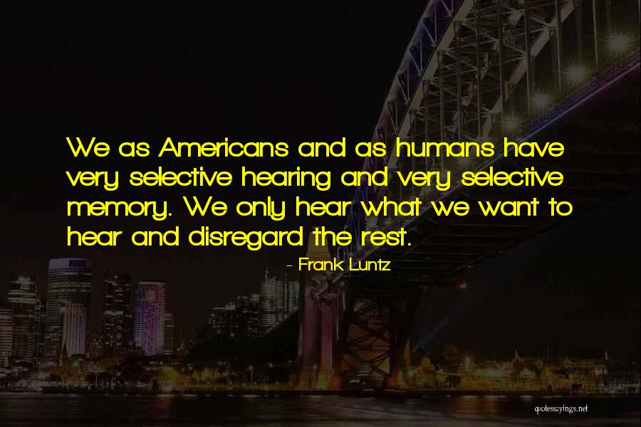 Ajivika Philosophy Quotes By Frank Luntz Ajivika Philosophy Quotes By Frank Luntz