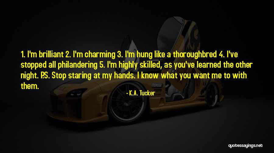 Ajlouny Greensboro Quotes By K.A. Tucker Ajlouny Greensboro Quotes By K.A. Tucker