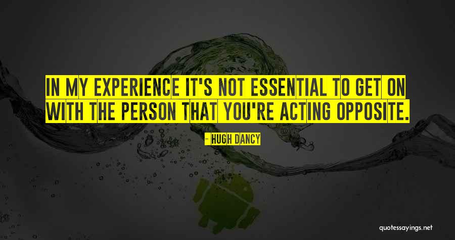 Ajluni Huntington Quotes By Hugh Dancy Ajluni Huntington Quotes By Hugh Dancy