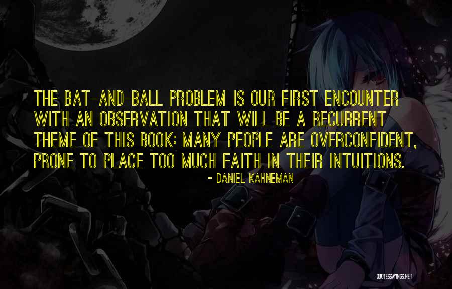 Ajnabi Lage Quotes By Daniel Kahneman Ajnabi Lage Quotes By Daniel Kahneman
