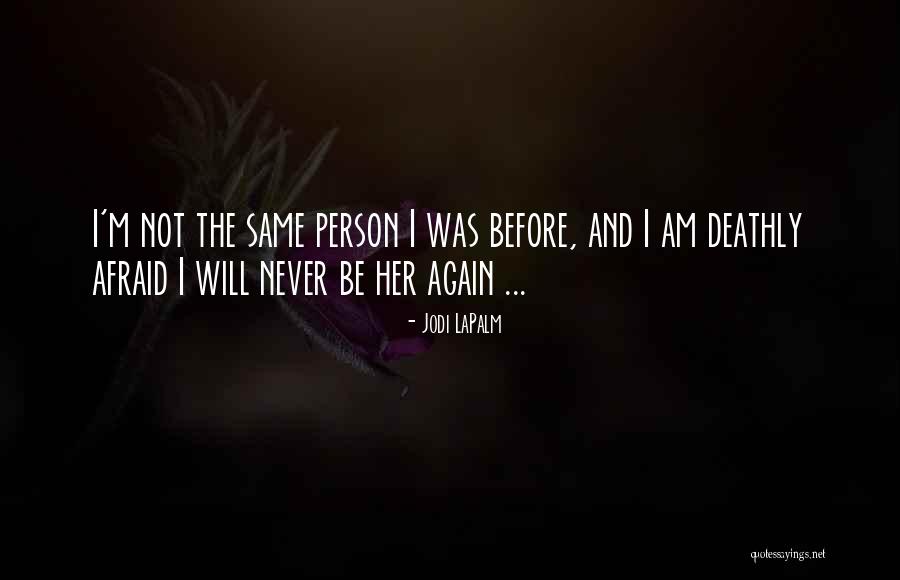 Ajnabi Lage Quotes By Jodi LaPalm Ajnabi Lage Quotes By Jodi LaPalm