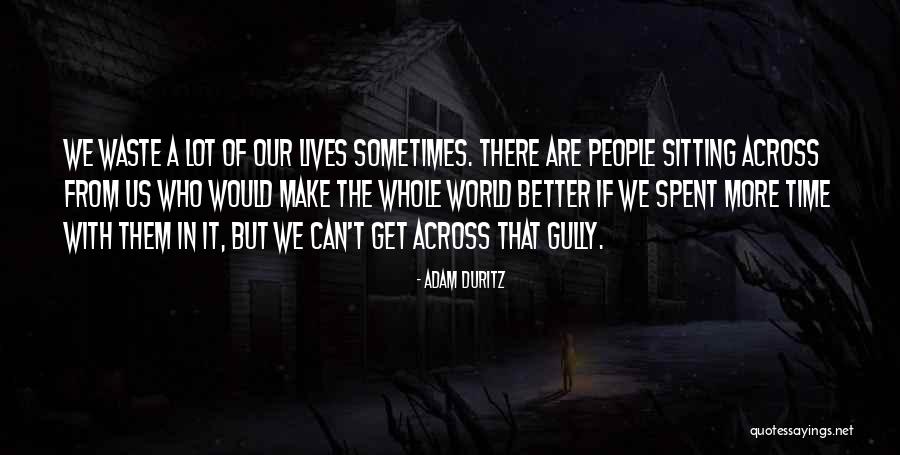 Ajog Submission Quotes By Adam Duritz Ajog Submission Quotes By Adam Duritz