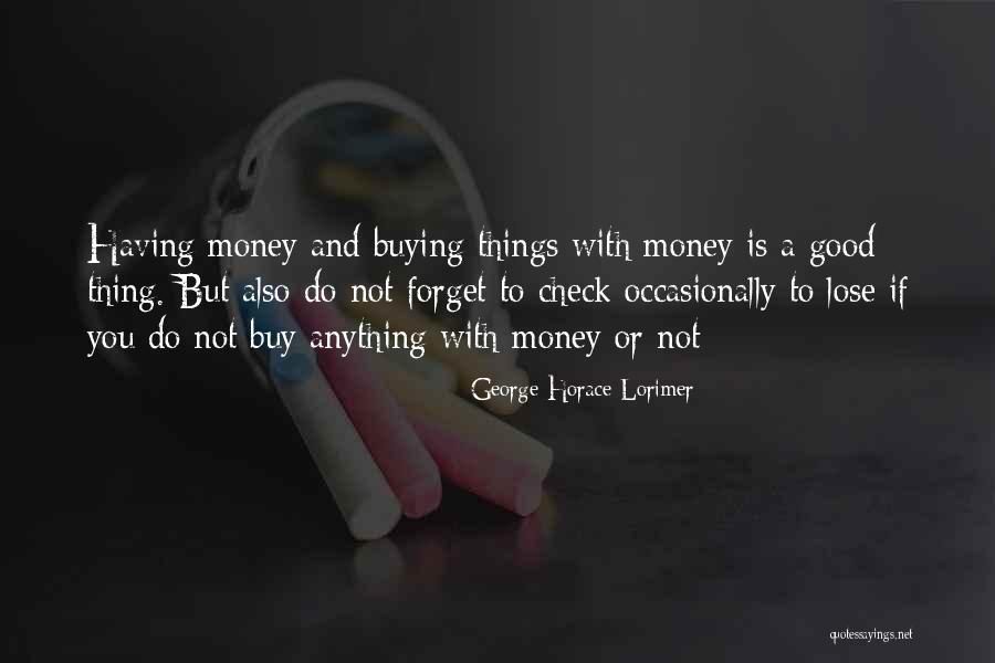 Ajog Submission Quotes By George Horace Lorimer Ajog Submission Quotes By George Horace Lorimer
