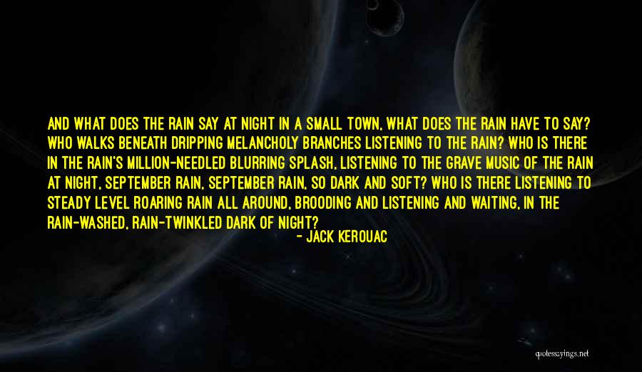 Ajuana Harrison Quotes By Jack Kerouac Ajuana Harrison Quotes By Jack Kerouac