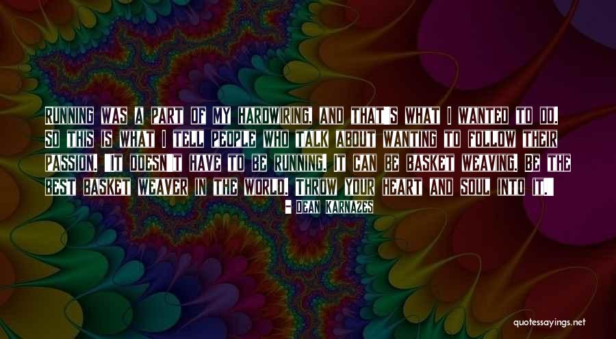 Ajudando Quotes By Dean Karnazes Ajudando Quotes By Dean Karnazes