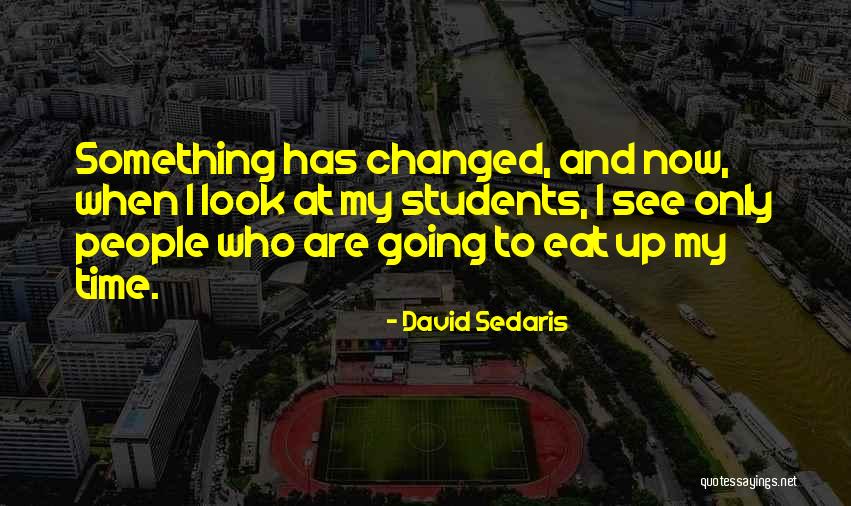 Ajudar Quotes By David Sedaris Ajudar Quotes By David Sedaris