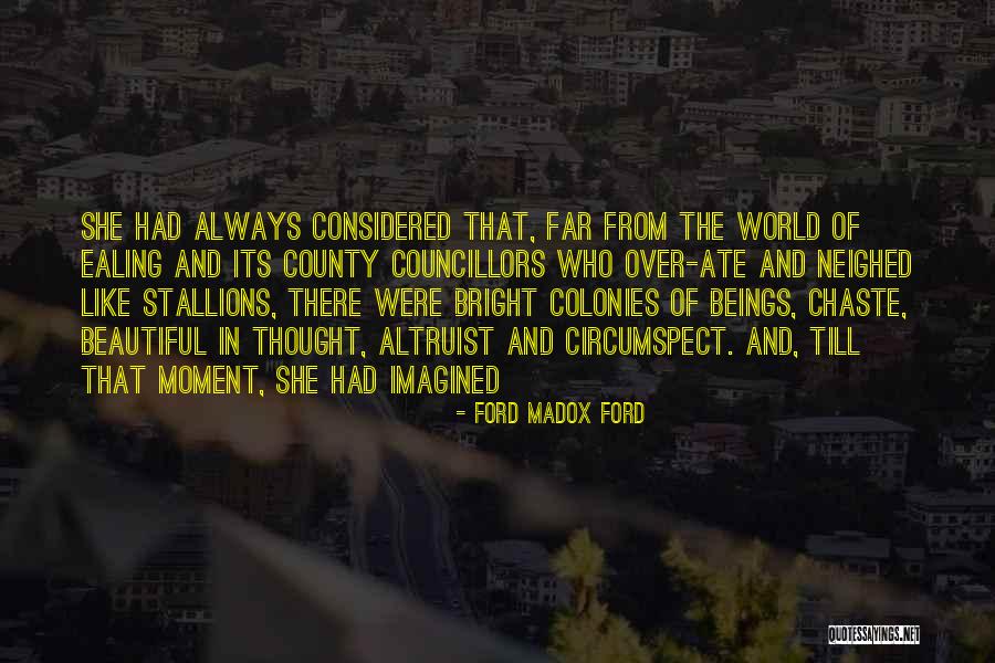 Ajuma Nasenyana Quotes By Ford Madox Ford Ajuma Nasenyana Quotes By Ford Madox Ford