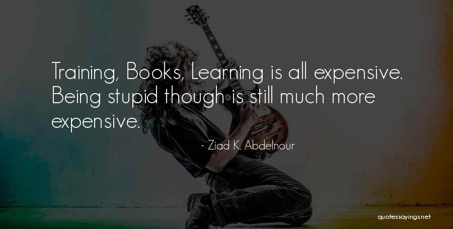 Ajunge Quotes By Ziad K. Abdelnour Ajunge Quotes By Ziad K. Abdelnour