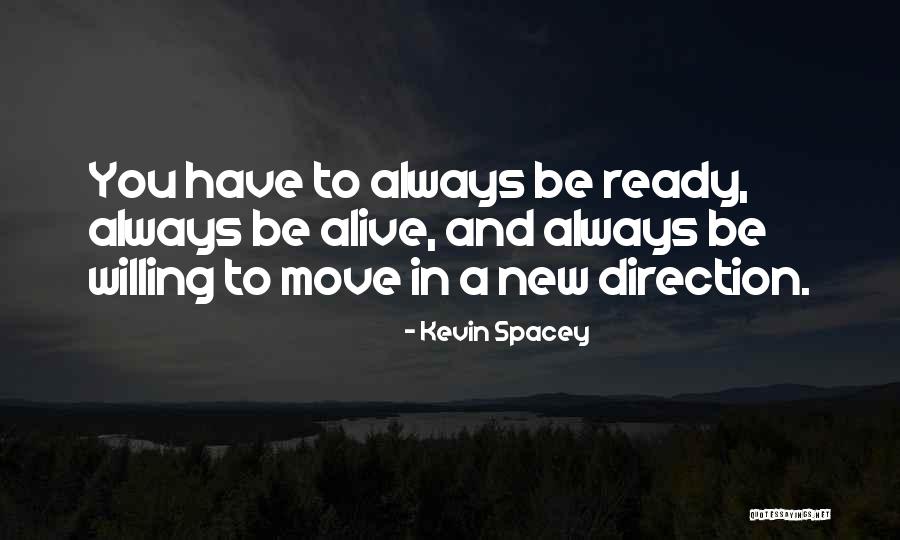 Ajunta Pall Quotes By Kevin Spacey Ajunta Pall Quotes By Kevin Spacey