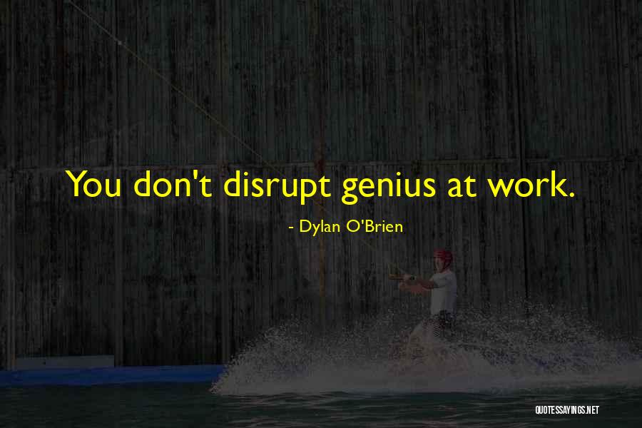 Ajunwa Ajuu Quotes By Dylan O'Brien Ajunwa Ajuu Quotes By Dylan O'Brien