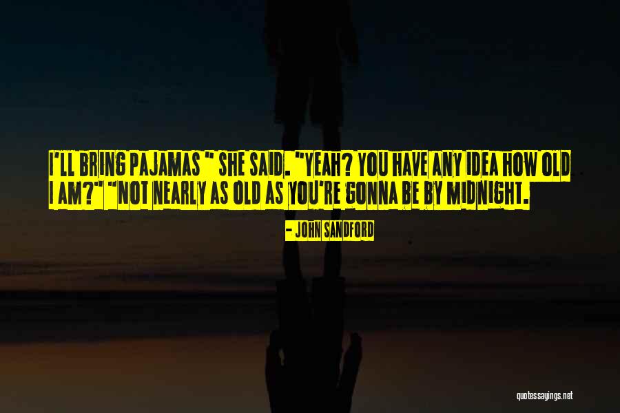 Ajustando Cuentas Quotes By John Sandford Ajustando Cuentas Quotes By John Sandford