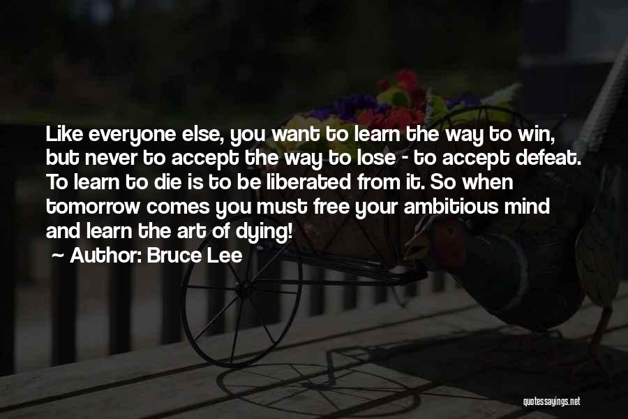 Ajvanderelli Quotes By Bruce Lee