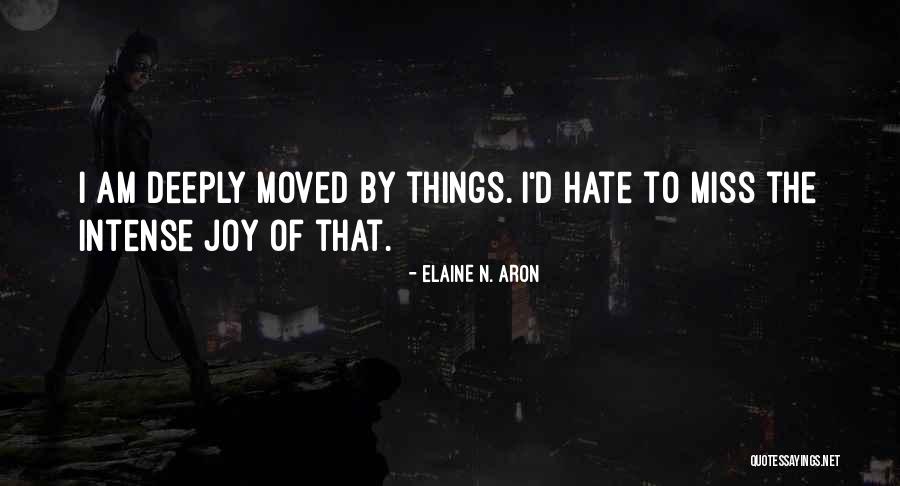 Ajzat Kiegyenlit Quotes By Elaine N. Aron