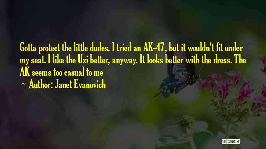 Ak 47 Quotes By Janet Evanovich