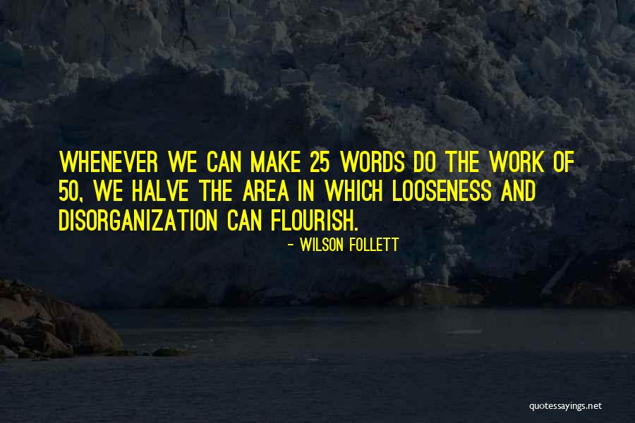 Ak Alar Quotes By Wilson Follett Ak Alar Quotes By Wilson Follett