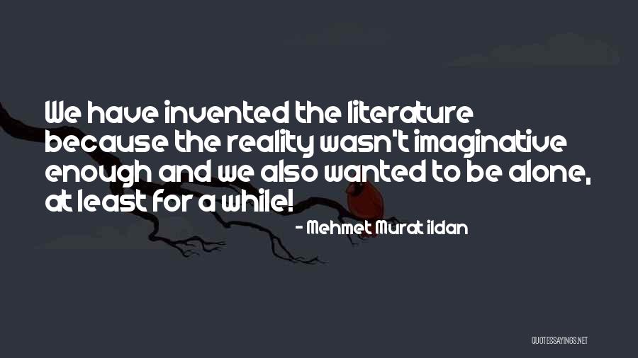 Ak Writes Quotes By Mehmet Murat Ildan Ak Writes Quotes By Mehmet Murat Ildan