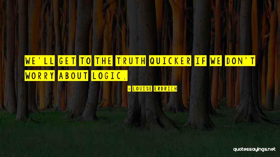 Akademick Periodika Quotes By Louise Erdrich Akademick Periodika Quotes By Louise Erdrich