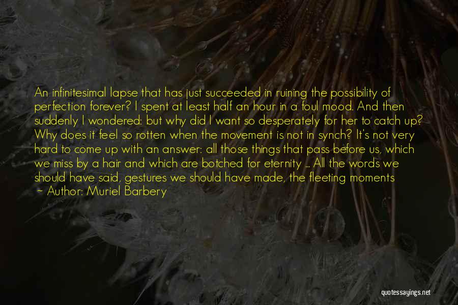 Akademiet Quotes By Muriel Barbery