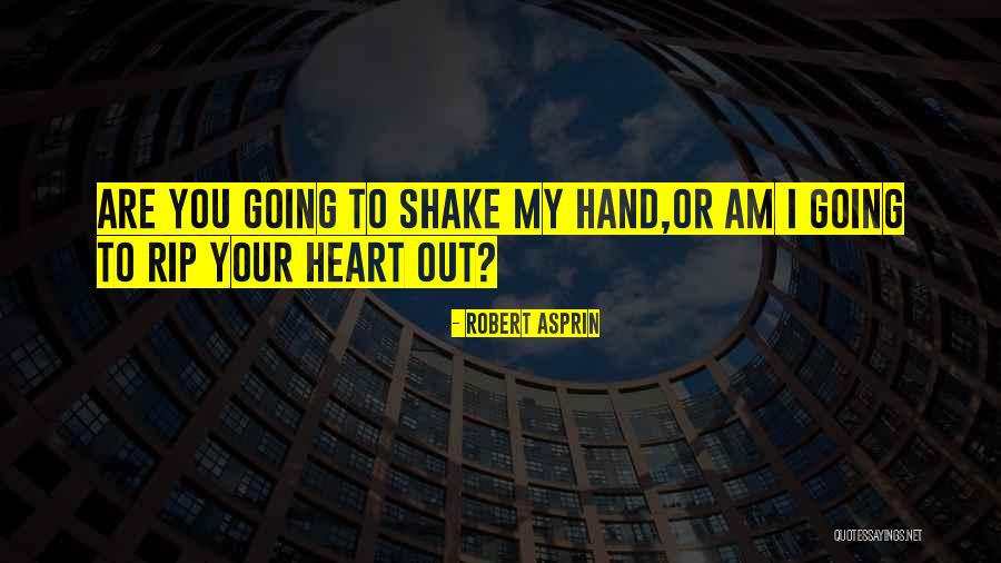 Akaike Info Quotes By Robert Asprin Akaike Info Quotes By Robert Asprin