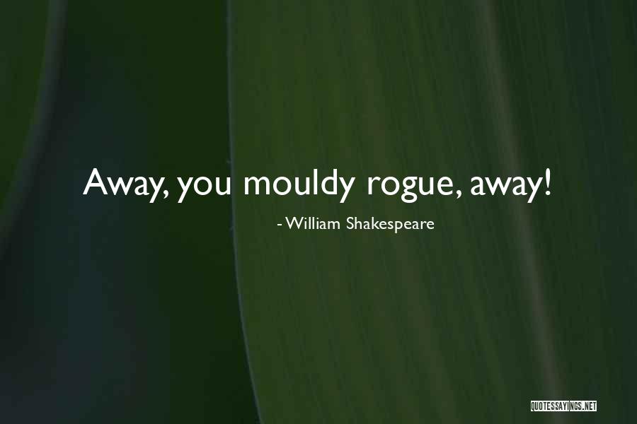 Akaisha Kaderli Quotes By William Shakespeare Akaisha Kaderli Quotes By William Shakespeare